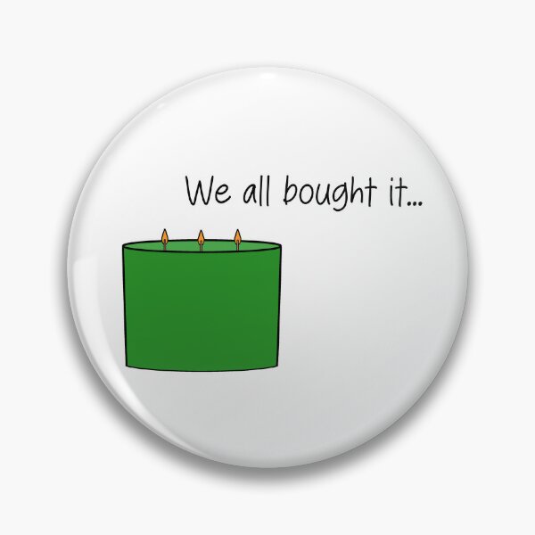 Item preview, We all bought it... designed and sold by SlimyFish.