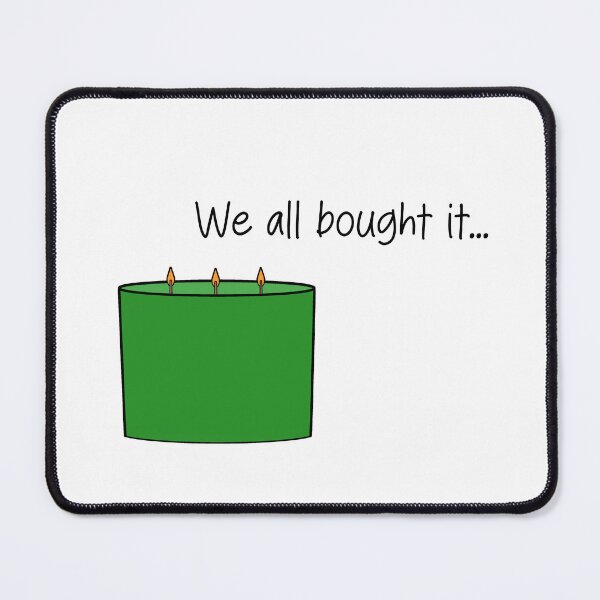 Item preview, We all bought it... designed and sold by SlimyFish.