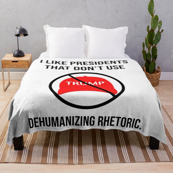 Item preview, I like presidents that don’t use dehumanizing rhetoric. designed and sold by Rachel the Artist .