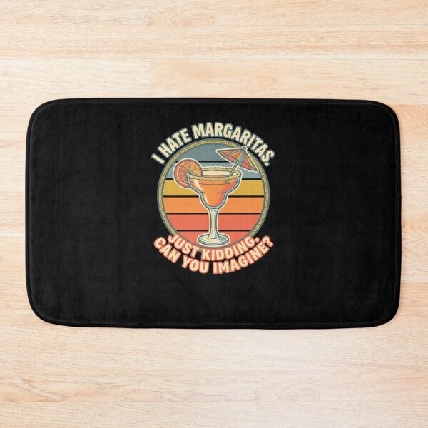 Item preview, I HATE MARGARITAS Just Kidding Funny Drink Lover designed and sold by snowry.