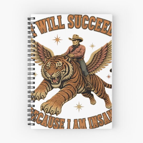 Item preview, I Will Succeed Because I Am Insane Cowboy Tiger designed and sold by KireVeronica.