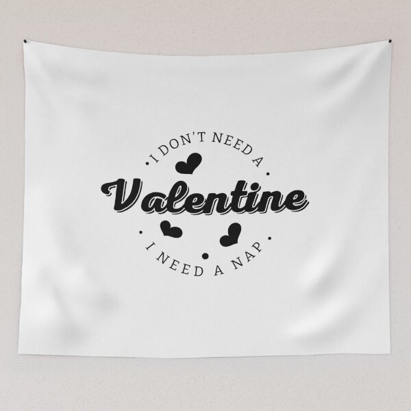 Item preview, I Dont Need A Valentine I Need A Nap designed and sold by aponwao.