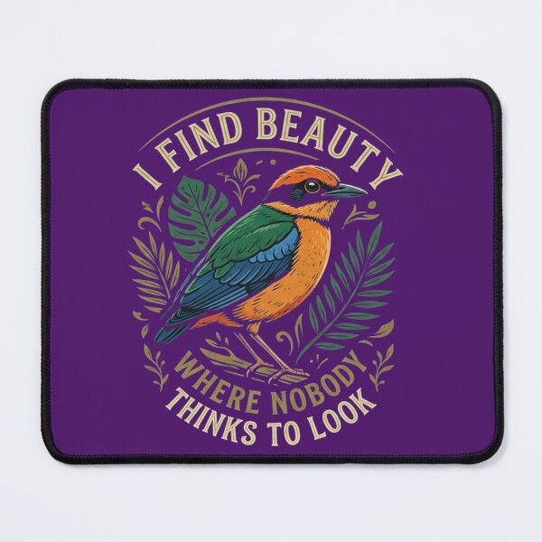 Item preview, Hooded Pitta I Find Beauty Where Nobody Thinks To Look designed and sold by Max Store.