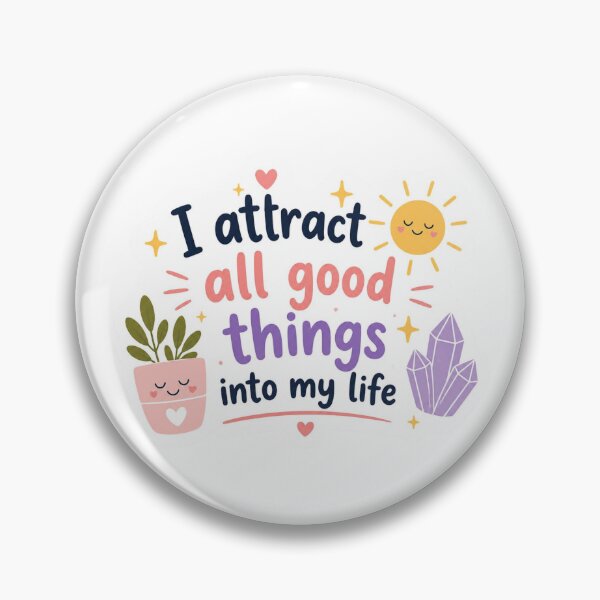 Item preview, I Attract All Good Things Into My Life – Positive Affirmation designed and sold by MiaBellaGirl.