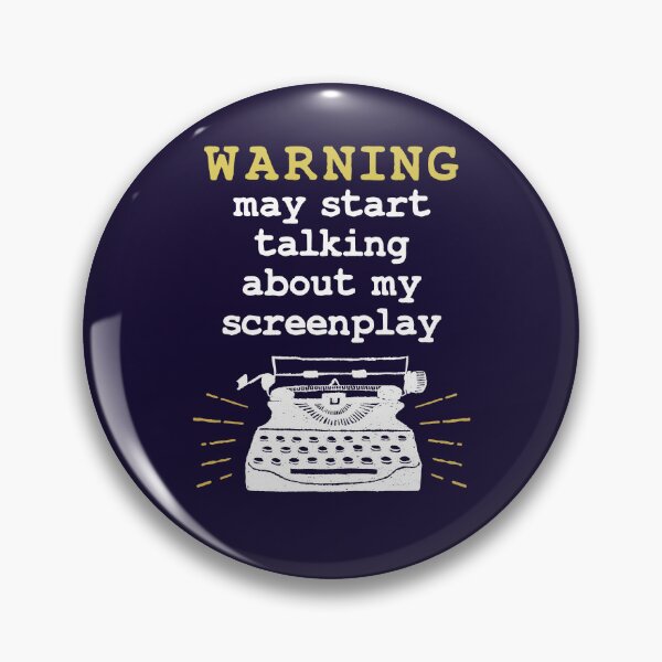 Item preview, Warning May Start Talking About My Screenplay Funny Screenwriter designed and sold by jaygo.