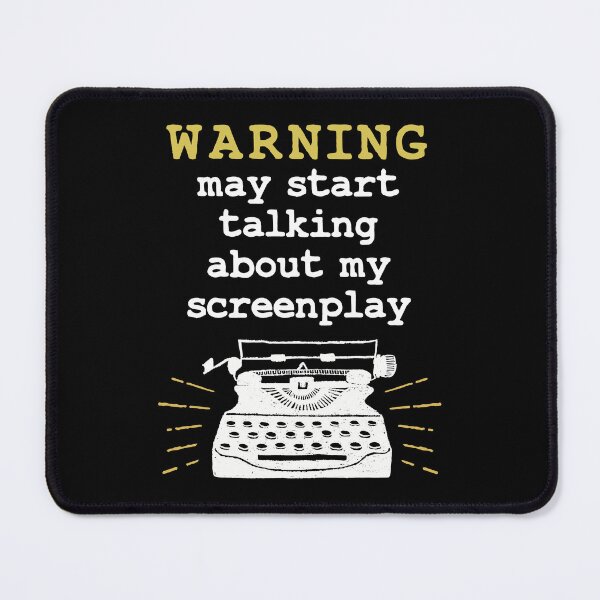 Item preview, Warning May Start Talking About My Screenplay Funny Screenwriter designed and sold by jaygo.