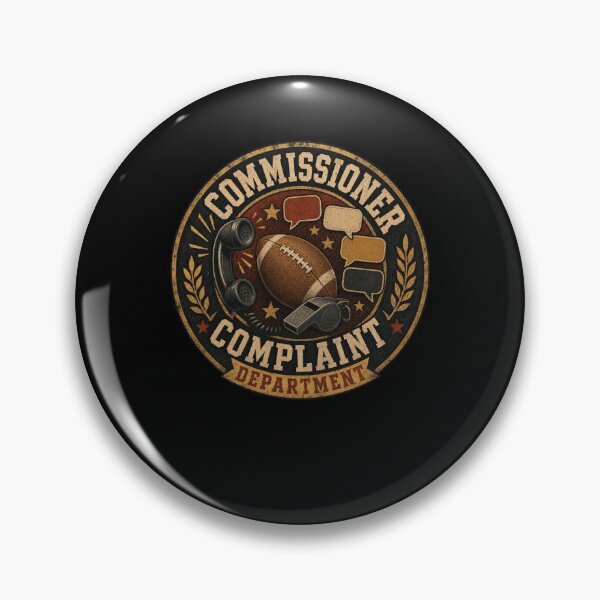 Item preview, COMMISSIONER COMPLAINT DEPARTMENT Football designed and sold by snowry.