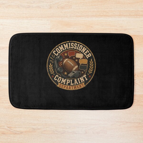 Item preview, COMMISSIONER COMPLAINT DEPARTMENT Football designed and sold by snowry.