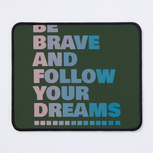 Item preview, Be Brave And Follow Your Dreams 104 designed and sold by EmbroPUP.