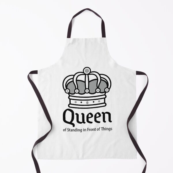 Item preview, Queen of Standing in Front of Things designed and sold by AaaliceDesigns.