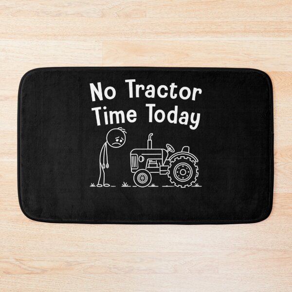Item preview, No Tractor Time Today Funny designed and sold by charoen-design.