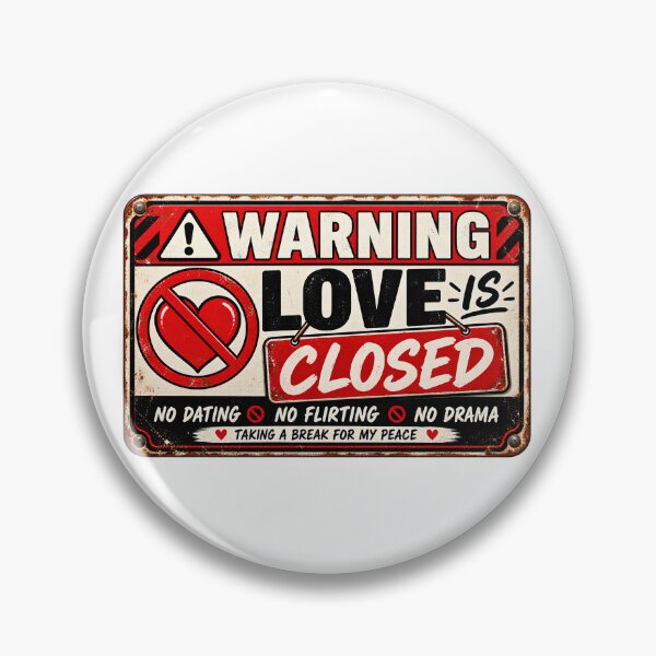 Item preview, Love Closed Warning Sign – Funny No Dating Anti Love Vintage Design designed and sold by Sitred123.