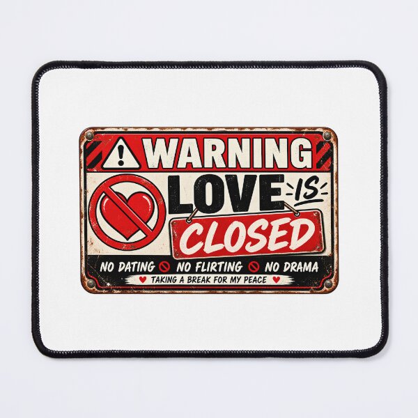 Item preview, Love Closed Warning Sign – Funny No Dating Anti Love Vintage Design designed and sold by Sitred123.