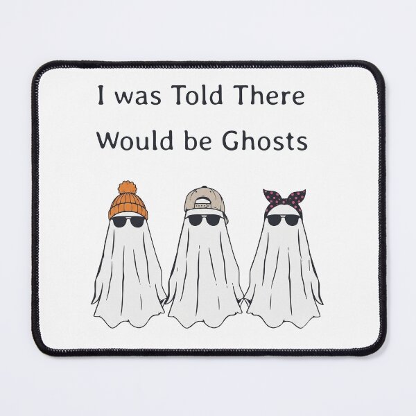 Item preview, I Was Told There Would Be Ghosts Shirt, Funny Halloween Ghost designed and sold by To101ARt.