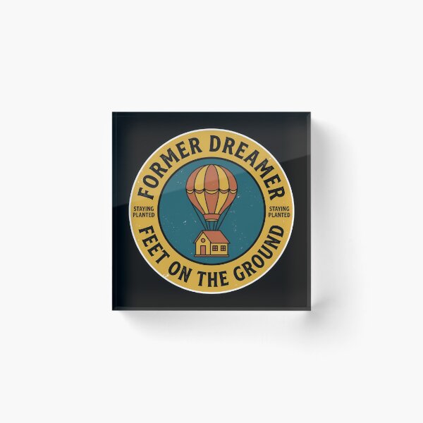 Item preview, Former Dreamer Feet On Ground Retro Badge designed and sold by DuckOddity.