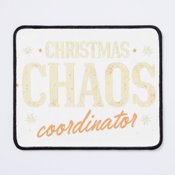 Item preview, Christmas Chaos Coordinator Funny Holiday designed and sold by icm4639.