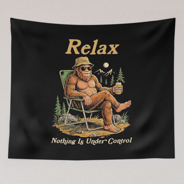 Item preview, Relax Nothing Is Under Control Bigfoot  designed and sold by charoen-design.