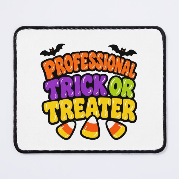 Item preview, Professional Trick or Treater designed and sold by ArtbyMAM.