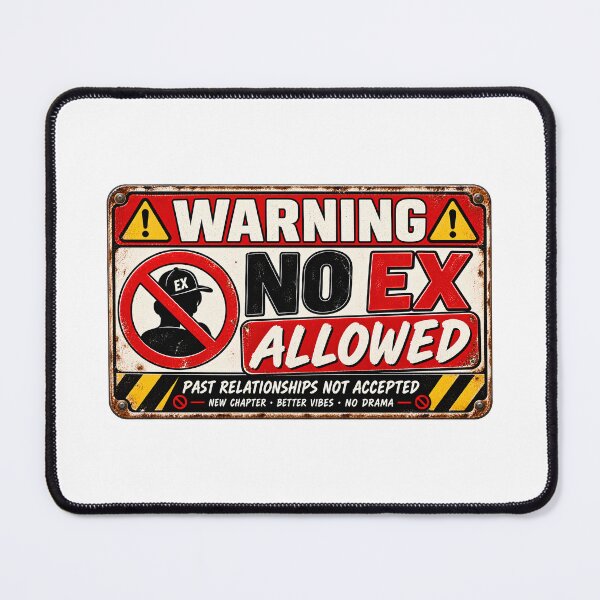 Item preview, No Ex Allowed Warning Sign – Funny Breakup Relationship Vintage Design designed and sold by Sitred123.
