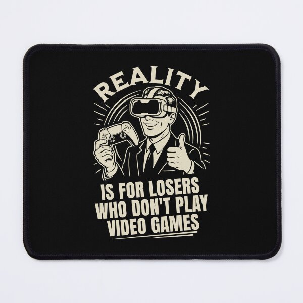 Item preview, Reality Is For Losers Who Don't Play Video Games - VR Vintage Gamer designed and sold by JoRealm.