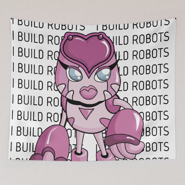 Item preview, I Build Robots Robotics Robotics Engineer  Robo-Girl Robotics Girl designed and sold by ProjectX23.