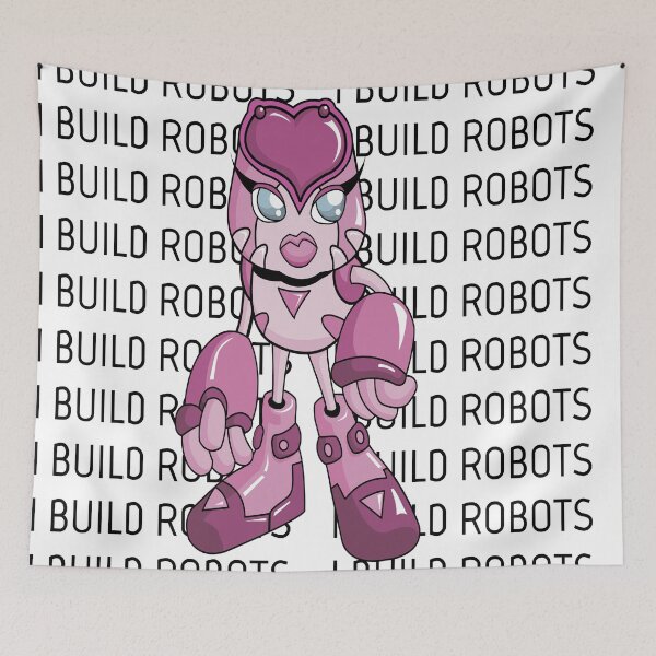 Item preview, I Build Robots Robotics Robotics Engineer  Robo-Girl Robotics Girl designed and sold by ProjectX23.