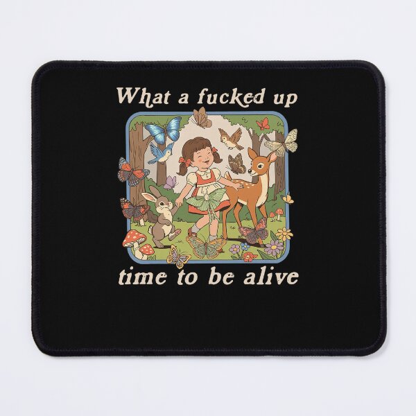 Item preview, What A F Up Time To Be Alive Vintage designed and sold by Hedoraxe.