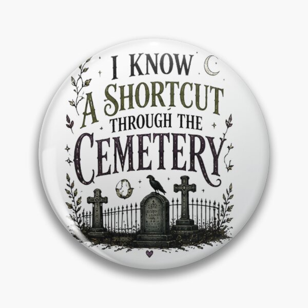 Item preview, I Know a Shortcut Through the Cemetery – Gothic Graveyard Humor designed and sold by Edenglow Prints & Peculiars.