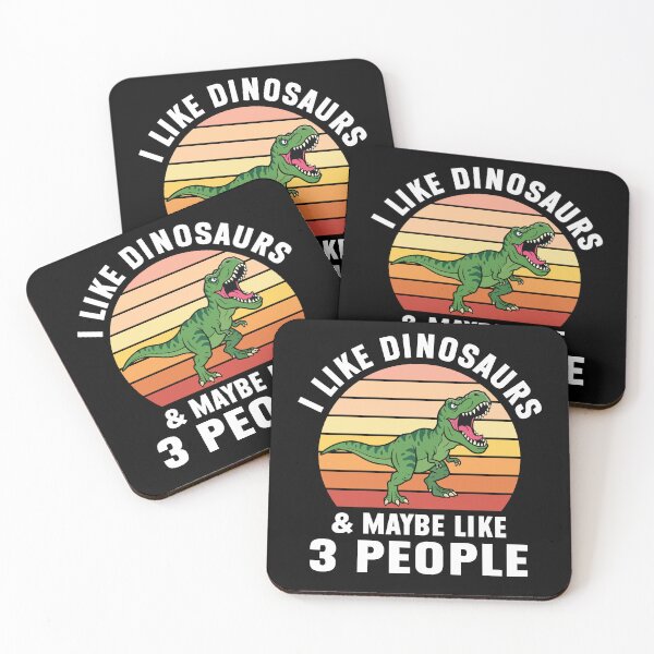 Item preview, I Like Dinosaurs & Maybe Like 3 People Funny Dinosaur designed and sold by MO DESIGNS.
