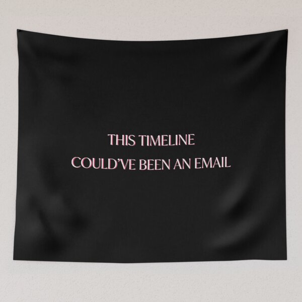 Item preview, This Timeline Could've Been An Email designed and sold by calypso-designs.