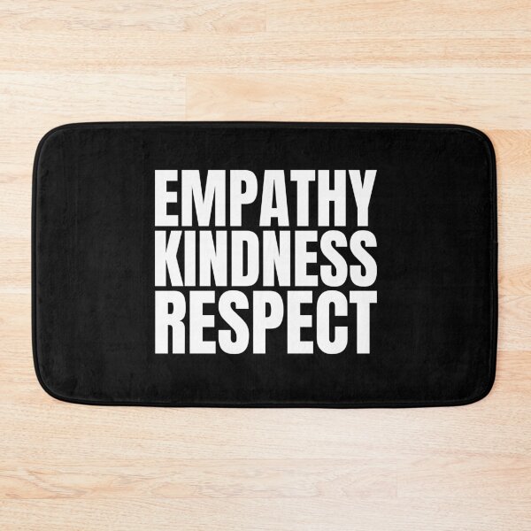 Item preview, Empathy kindness respect designed and sold by Dondonmart.
