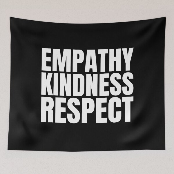 Item preview, Empathy kindness respect designed and sold by Dondonmart.