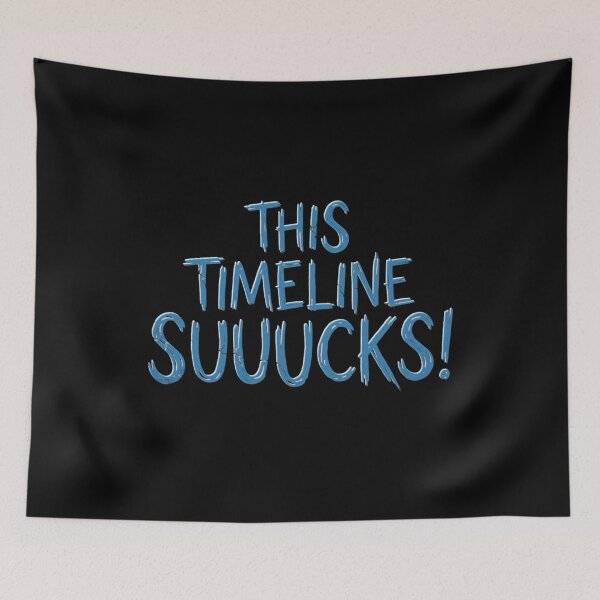 Item preview, This Timeline Suuucks! designed and sold by calypso-designs.