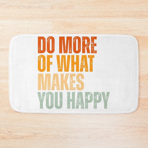 Item preview, Do more of what makes you happy designed and sold by Dondonmart.