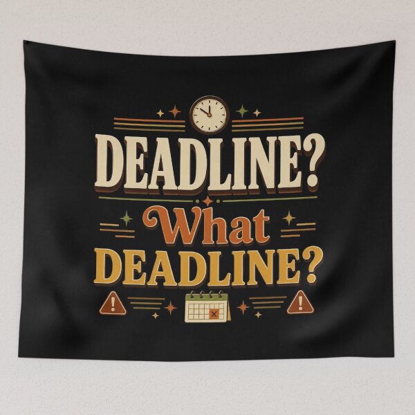 Item preview, Deadline? What Deadline? | Funny Office Humor Retro Typography Design designed and sold by Irene Catchmind.