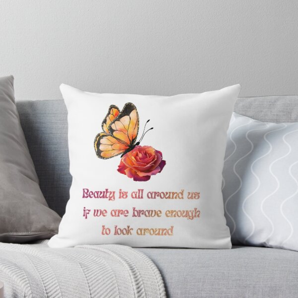 Item preview, Beauty is all around us if we are brave enough to look around designed and sold by BKindTees.