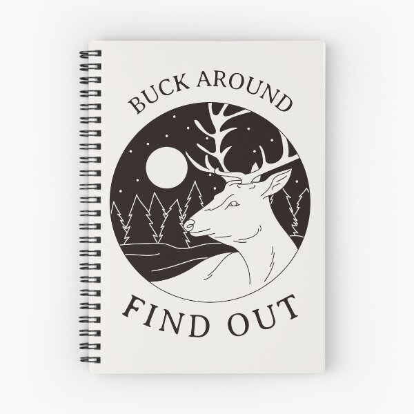 Item preview, BUCK AROUND FIND OUT | SASSY CRITTERS SERIES — OUTDOOR HUMOR EDITION designed and sold by WitLounge.
