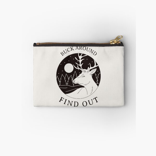 Item preview, BUCK AROUND FIND OUT | SASSY CRITTERS SERIES — OUTDOOR HUMOR EDITION designed and sold by WitLounge.