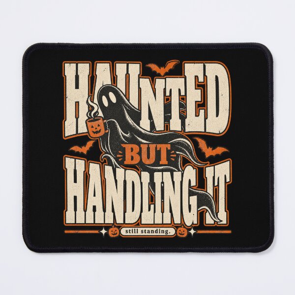 Item preview, Haunted But Handling It Tee, Dramatic Halloween Humor designed and sold by PhylonBoxx.