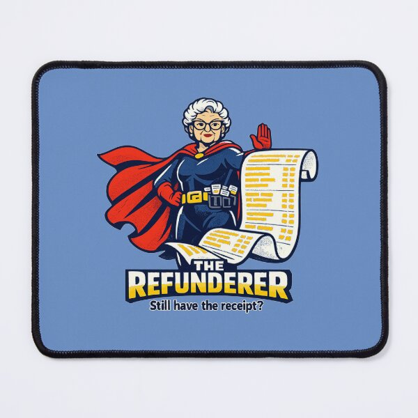 Item preview, The Refunderer – Still Have The Receipt designed and sold by KungPowUnicorn.