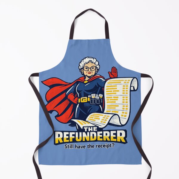 Item preview, The Refunderer – Still Have The Receipt designed and sold by KungPowUnicorn.
