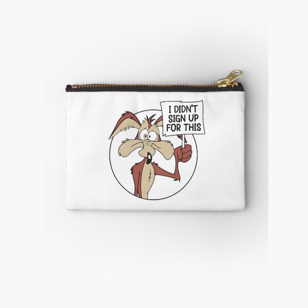 Item preview, Looney Tunes Wile E Coyote I Didn't Sign Up For This Sign designed and sold by sauruscreated.