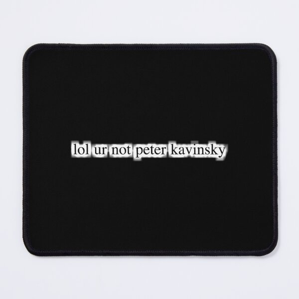 Item preview, Lol Ur Not Peter Kavinsky designed and sold by ambrialau-rie.