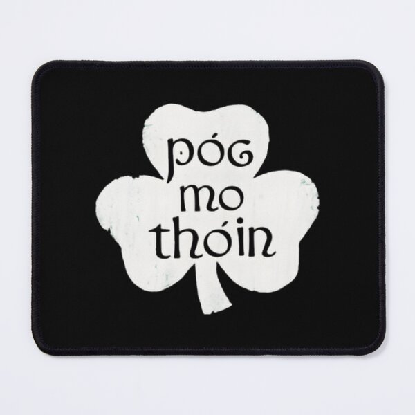 Item preview, Pog Mo Thoin Shamrock ⭐⭐⭐⭐⭐ designed and sold by ScribbledGuy.
