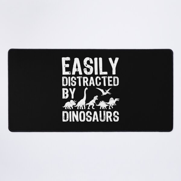 Item preview, Easily Distracted By Dinosaurs designed and sold by MO DESIGNS.