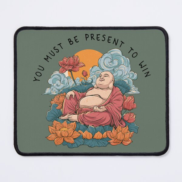 Item preview, You Must Be Present To Win | Lucky Buddha designed and sold by The Great Land of Snark!.