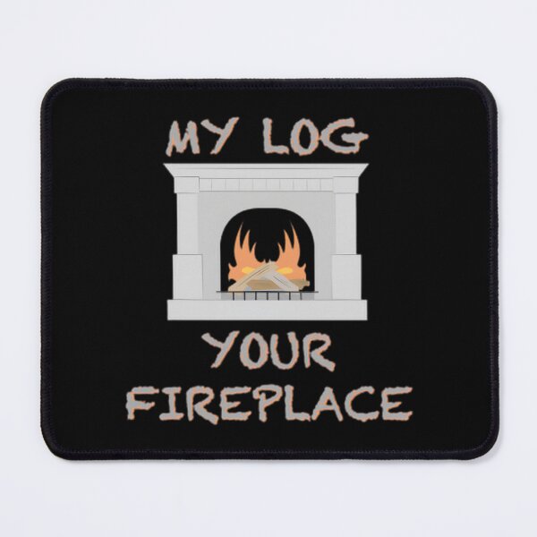 Item preview, Cozy Fireplace Vibes: My Log, Your Fireplace ⭐⭐⭐⭐⭐ designed and sold by ScribbledGuy.