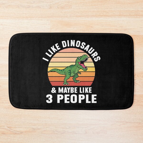 Item preview, I Like Dinosaurs & Maybe Like 3 People Funny Dinosaur designed and sold by MO DESIGNS.