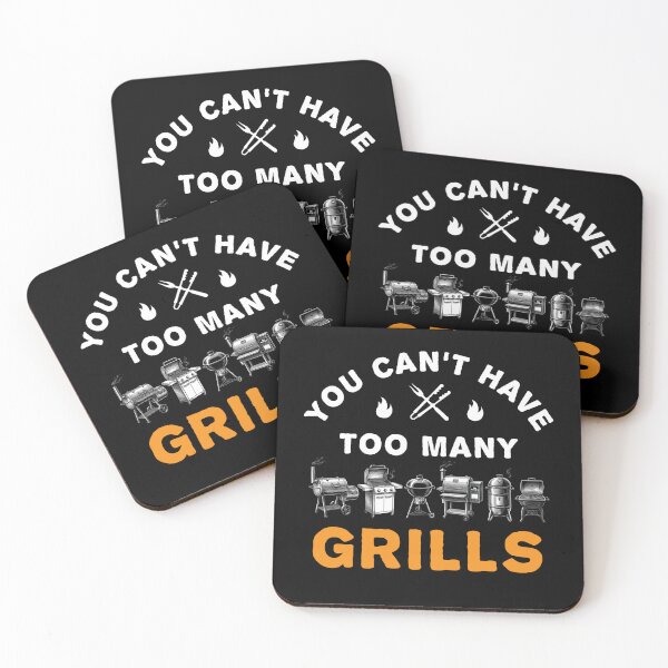 Item preview, You Can’t Have Too Many Grills designed and sold by MO DESIGNS.