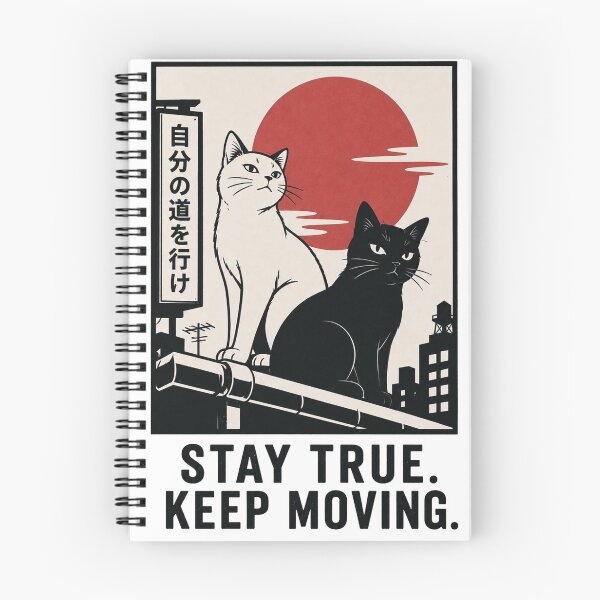 Item preview, Stay True Keep Moving Japanese Cat Poster designed and sold by Mystic & Celestial Art.